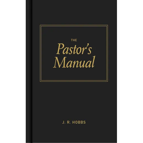 The Pastor's Manual - Hardcover