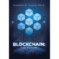 Blockchain: The Future - Hardcover