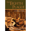 The Eighth Plague: A Political Thriller - Paperback