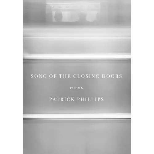 Song of the Closing Doors: Poems - Hardcover