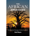 The African Awakening: Bringing the Message of Life to the World - Paperback