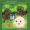 Hello, My Name is Cottonball Sparkle - Paperback