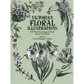 Victorian Floral Illustrations: 344 Wood Engravings of Exotic Flowers and Plants - Paperback