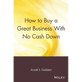 How to Buy a Great Business with No Cash Down - Paperback
