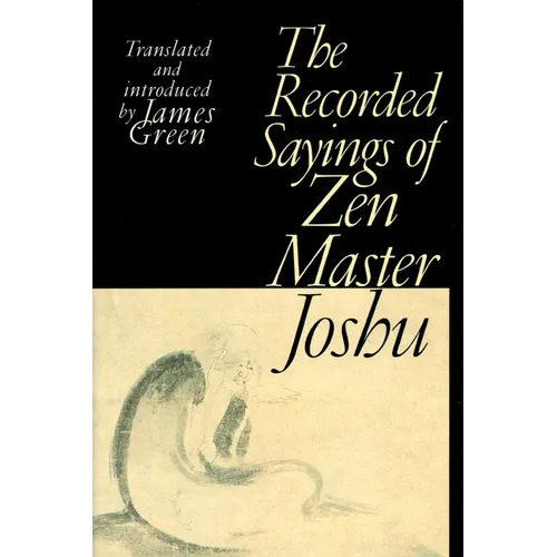 The Recorded Sayings of Zen Master Joshu - Paperback