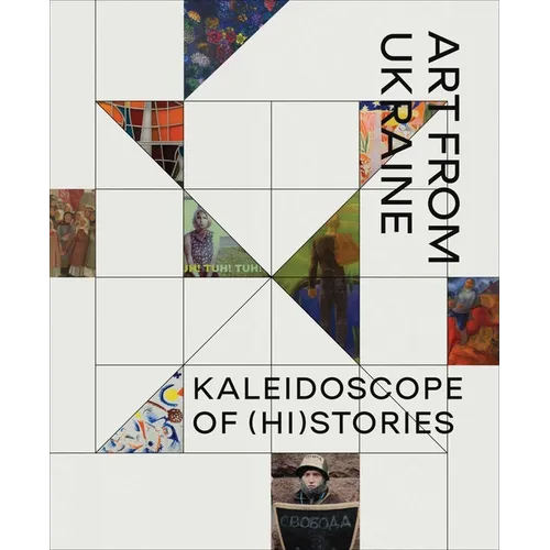 Kaleidoscope of (Hi)Stories - Art from Ukraine - Hardcover