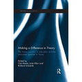Making a Difference in Theory: The Theory Question in Education and the Education Question in Theory - Paperback