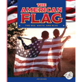 The American Flag - Library Binding