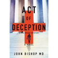 Act of Deception: A Medical Thriller - Paperback