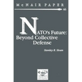 NATO's Future: Beyond Collective Defense - Paperback