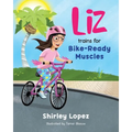 Liz Trains for Bike-Ready Muscles - Paperback