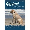 Brisco, Life As A Therapy Dog - Paperback
