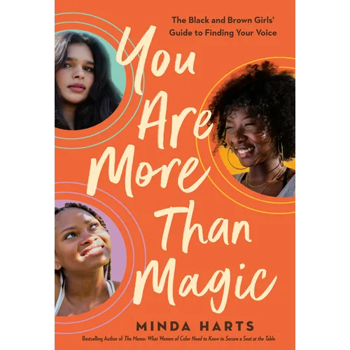 You Are More Than Magic: The Black and Brown Girls' Guide to Finding Your Voice - Hardcover