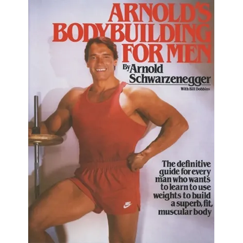 Arnold's Bodybuilding for Men - Paperback