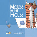 Mouse in the House - Hardcover