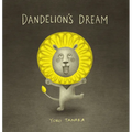 Dandelion's Dream - Hardcover