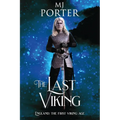 The Last Viking: England: The First Viking Age - Paperback