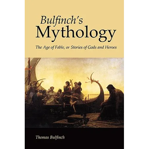 Bulfinch's Mythology, Large-Print Edition - Paperback
