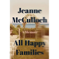 All Happy Families: A Memoir - Paperback