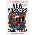 New Yorkers: A City and Its People in Our Time - Paperback