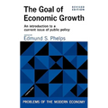 The Goal of Economic Growth, Revised Edition - Paperback