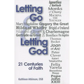 Letting Go & Letting God: 21 Centuries of Faith - Paperback
