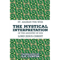 The Mystical Interpretation of the ancestry of Our Lord Jesus Christ - Paperback