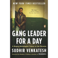 Gang Leader for a Day: A Rogue Sociologist Takes to the Streets - Paperback