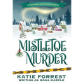 Mistletoe Murder: A Christmas Cozy Mystery Series Book 4 - Hardcover