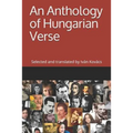 An Anthology of Hungarian Verse - Paperback