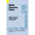 Mitla Zapotec Texts: Folklore Texts in Mexican Indian Languages 3 - Hardcover