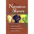 Three Narratives of Slavery: Narrative of Sojourner Truth/Incidents in the Life of a Slave Girl/The History of Mary Prince: A West Indian Slave Narrat - Paperback