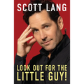 Look Out for the Little Guy! - Hardcover