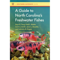 A Guide to North Carolina's Freshwater Fishes - Paperback