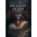 Dragon Alien Overlords - Hardcover