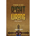 There is no Right or Wrong - Paperback