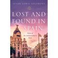 Lost and Found in Spain: Tales of an Ambassador's Wife - Paperback