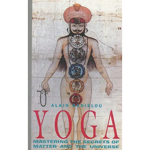 Yoga: Mastering the Secrets of Matter and the Universe - Paperback