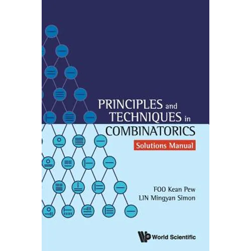 Principles and Techniques in Combinatorics: Solutions Manual - Paperback