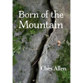 Born of the Mountain - Hardcover