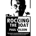 Rocking the Boat: A Superintendent's 30 Year Career Fighting Institutional Racism - Hardcover