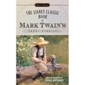 The Signet Classic Book of Mark Twain's Short Stories - Mass Market Paperbound