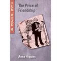 The Price of Friendship: - easy reader for teenage with reading difficulties - Paperback