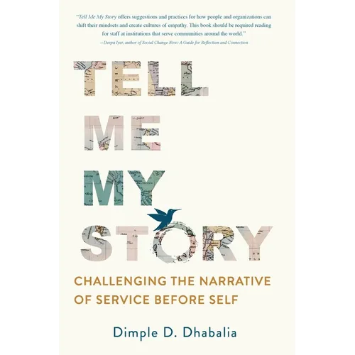 Tell Me My Story: Challenging the Narrative of Service Before Self - Paperback