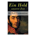 Ein Held unserer Zeit - Paperback