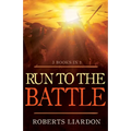 Run to the Battle: A Collection of Three Best-Selling Books - Paperback