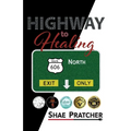 Highway to Healing - Paperback