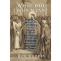 What Did Jesus Mean? - Paperback