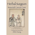 Herbal Surgeon Immortal Cancer Care - Hardcover