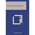 Life Is Consciousness - Paperback